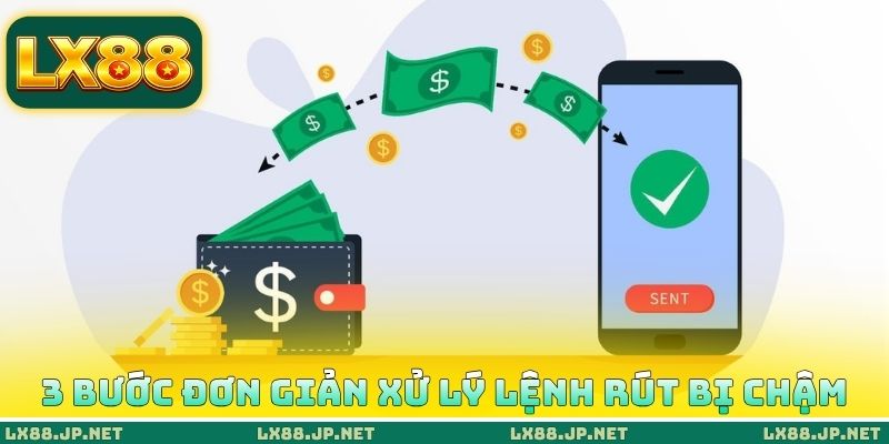 3 bước đơn giản xử lý lệnh rút bị chậm